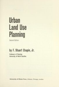 F. Stuart Chapin's Urban Land Use Planning